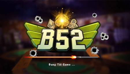 Game B52 Club - Cổng game Đánh Bài Đổi Thưởng Online