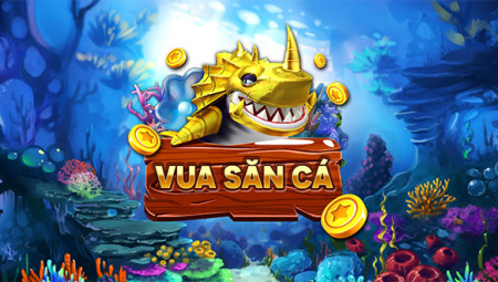 Vuasanca - Game bắn cá Online bắn cá trực tuyến miễn phí