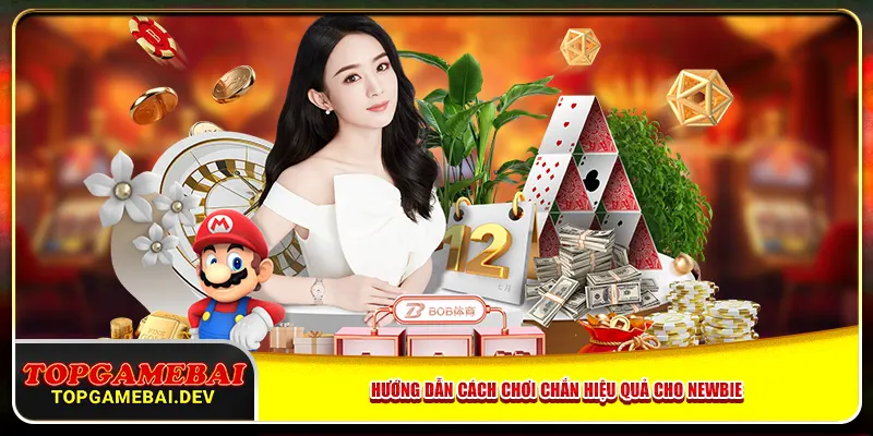 Hướng dẫn cách chơi Chắn hiệu quả cho newbie Hướng dẫn cách chơi Chắn hiệu quả cho newbie