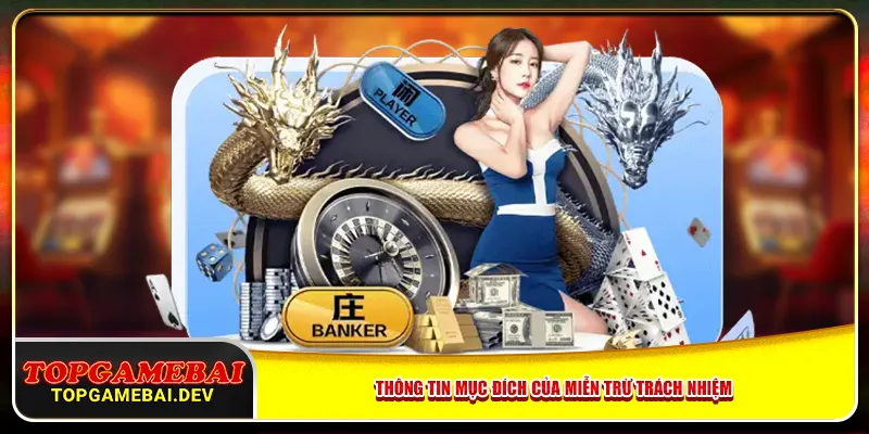 Thông tin mục đích của miễn trừ trách nhiệm Thông tin mục đích của miễn trừ trách nhiệm